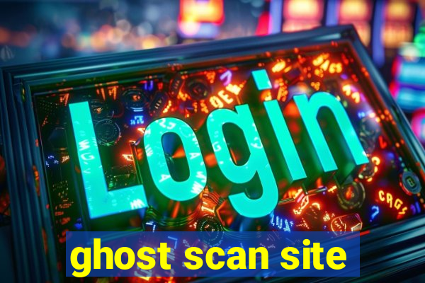 ghost scan site